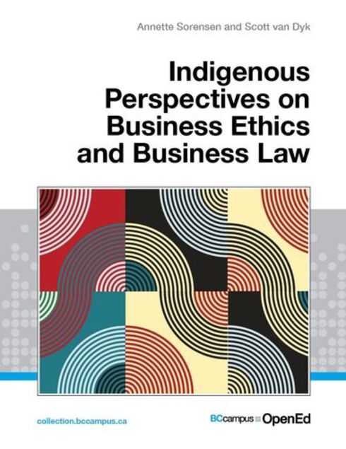Read more about Indigenous Perspectives on Business Ethics and Business Law in British Columbia